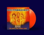 LP: Mr. President — «We See The Same Sun» (1996/2020) [Limited Orange Vinyl]