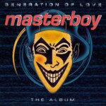 LP: Masterboy — «Generation Of Love» (1995/2021) [Black Vinyl] — изображение 2