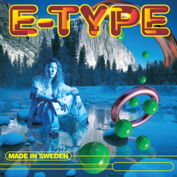 LP: E-Type — «Made In Sweden» (1994/2022)  [Black Vinyl] — изображение 2