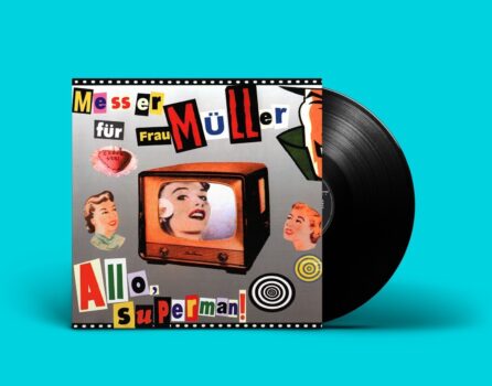 LP: Messer Für Frau Müller / Нож Для Фрау Мюллер — «Allo, Superman!» (1999/2021) [Black Vinyl] С АВТОГРАФАМИ