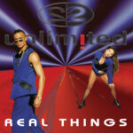 LP: 2UNLIMITED — «Real Things» (1994/2021) [2LP Black Vinyl] — изображение 2